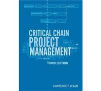 Critical Chain Project Management, Third Edition (Artech House Technology Management And Professional Developm) (Hardcover) Lawrence P Leach, (Auteur)