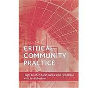 Critical Community Practice Jim Robertson, Paul Henderson, Sara H. Banks (Auteur)