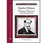 Critical Companion To Charles Dickens: A Literary Reference To His Life And Work