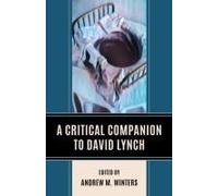 Critical Companion To David Lynch