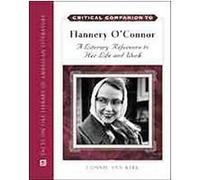 Critical Companion to Flannery O'connor, Critical Companion Connie Ann Kirk (Auteur)