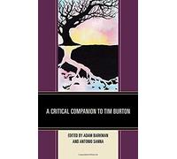 Critical Companion To Tim Burton