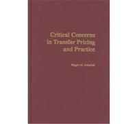 Critical Concerns in Transfer Pricing and Practice Wagdy M. Abdallah (Auteur)
