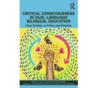 Critical Consciousness In Dual Language Bilingual Education