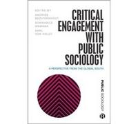 Critical Engagement with Public Sociology Critical Engagement with Public Sociology (Auteur)