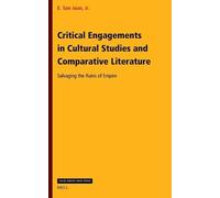 Critical Engagements in Cultural Studies and Comparative Literature: Salvaging the Ruins of Empire