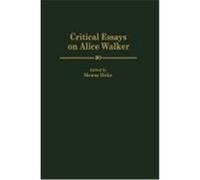 Critical Essays on Alice Walker, Contributions in Afro-American and African Studies