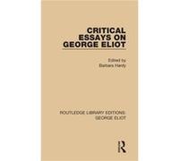 Critical Essays on George Eliot - Taylor amp Francis Ltd - Taylor amp Francis Ltd - Livre en Anglais - Hardback Taylor amp Francis LtdTaylor amp Francis Ltd (Auteur)