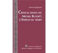 Critical Essays On Michel Butor'S L'Emploi Du Temps (Currents In Comparative Romance Languages & Literatures) (Hardcover) Sudarsan Rangarajan, (Auteur)