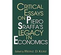 Critical Essays on Piero Sraffa's Legacy in Economics