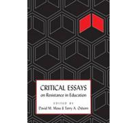 Critical Essays On Resistance In Education