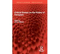 Critical Essays on the Poetry of Tennyson