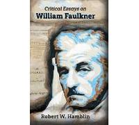 Critical Essays On William Faulkner