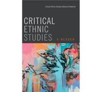 Critical Ethnic Studies by Critical Ethnic Studies Editorial Collective Nada Elia, David Manuel Hernã¡ndez, Jodi Kim, Shana L Redmond, Dylan Rodriguez, Sarita Echavez See (Auteur)