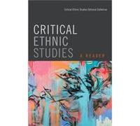 Critical Ethnic Studies by Critical Ethnic Studies Editorial Collective Nada Elia, David Manuel Hernã¡ndez, Jodi Kim, Shana L Redmond, Dylan Rodriguez, Sarita Echavez See (Auteur)