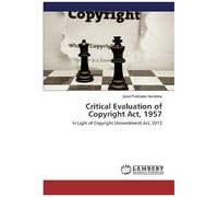 Critical Evaluation Of Copyright Act, 1957