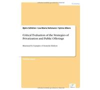 Critical Evaluation Of The Strategies Of Privatization And Public Offerings