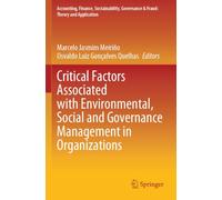Critical Factors Associated with Environmental, Social and Governance Management in Organizations