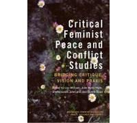 Critical Feminist Peace And Conflict Studies
