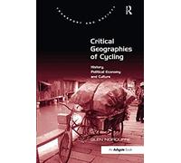 Critical Geographies Of Cycling