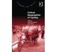 Critical Geographies Of Cycling