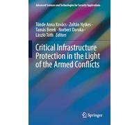 Critical Infrastructure Protection in the Light of the Armed Conflicts