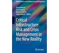 Critical Infrastructure: Risk and Crisis Management in the New Reality