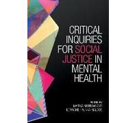 Critical Inquiries For Social Justice In Mental Health