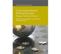 Critical International Political Economy Stuart Shields, Huw Macartney, Ian Bruff (Auteur)
