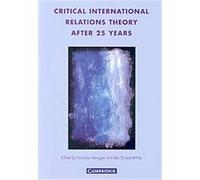 Critical International Relations Theory After 25 Years BEN THIRKELL-WHITE, Nicholas John Rengger (Auteur)