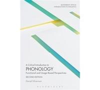Critical Introduction To Phonology Daniel San Jose State University Silverman, Usa (Auteur)