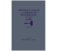 Critical Issues In American Psychiatry And The Law