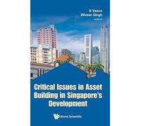 Critical Issues In Asset Building In Singapore's Development