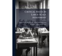 Critical Issues In Large-Scale Assessment