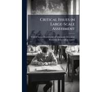 Critical Issues In Large-Scale Assessment