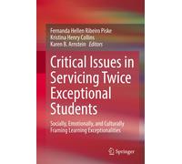 Critical Issues In Servicing Twice Exceptional Students