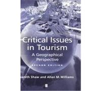 Critical Issues in Tourism Allan M. Williams, Gareth Shaw (Auteur)