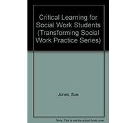 Critical Learning For Social Work Students