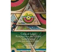 Critical Legal Perspectives On Global Governance: Liber Amicorum David M Trubek