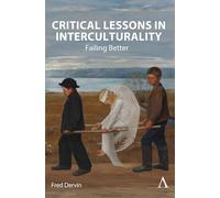 Critical Lessons in Interculturality: Failing Better