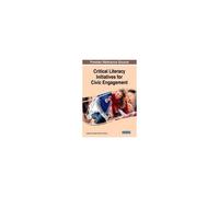 Critical Literacy Initiatives For Civic Engagement