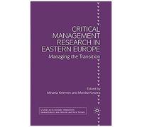 Critical Management Research In Eastern Europe