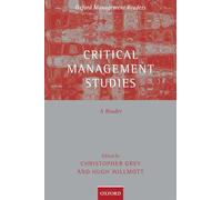 Critical Management Studies: A Reader (Oxford Management Readers)
