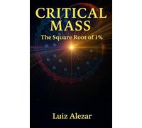 Critical Mass: The Square Root of 1%