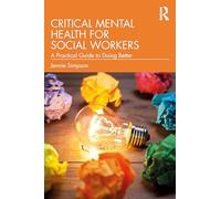 Critical Mental Health for Social Workers