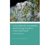 Critical Minerals, Sustainability, And The Energy Transition In The Global South