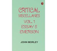 Critical Miscellanies Vol. 1 Essay 5: Emerson