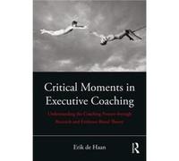 Critical Moments In Executive Coaching