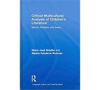 Critical Multicultural Analysis of Children's Literature, Language, Culture, and Teaching Series Maria J Botelho, Masha Kabakow Rudman (Auteur)