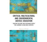 Critical Multicultural and Environmental Justice Education